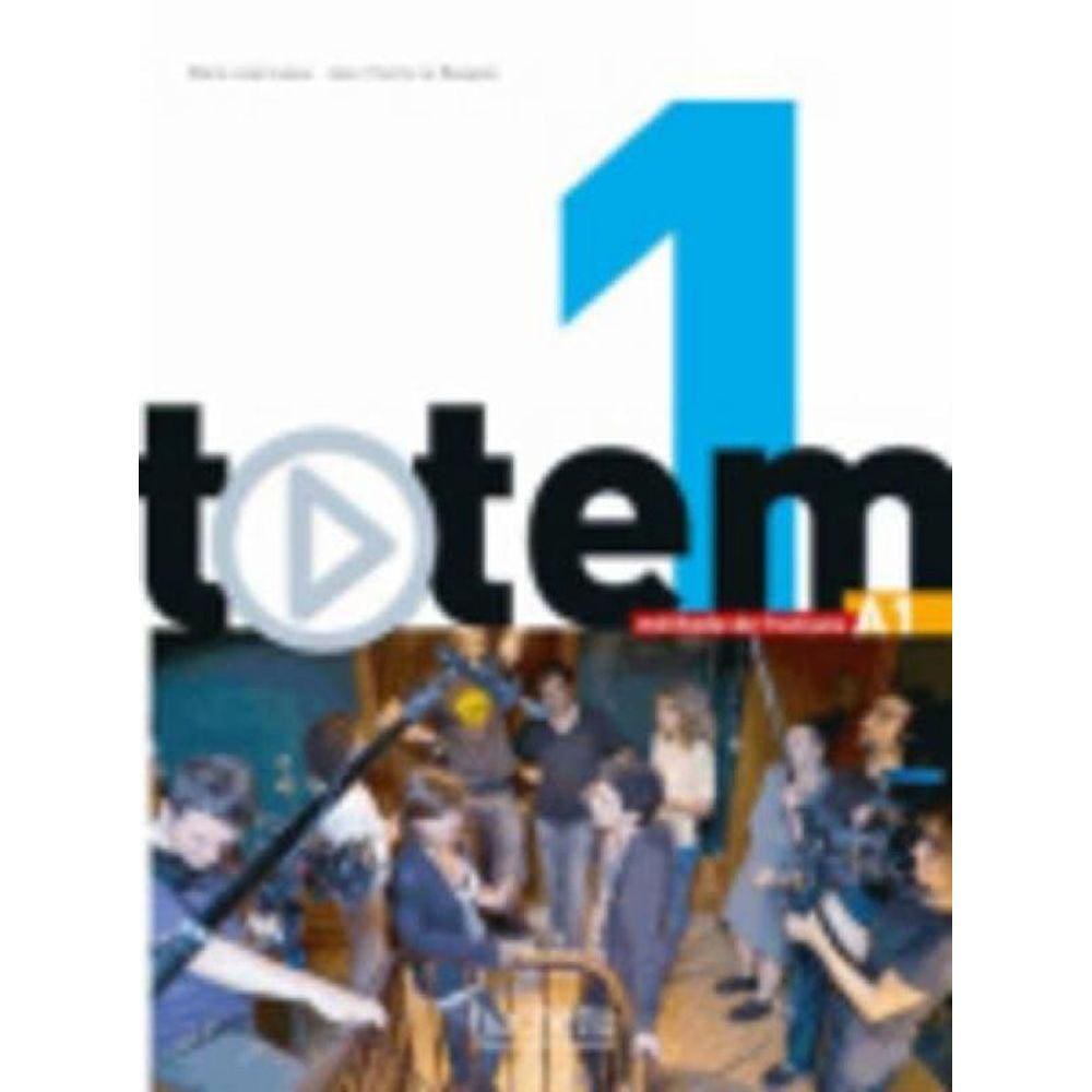 Totem 1 A1 - Livre De L Eleve + Dvd-Rom + Manuel N