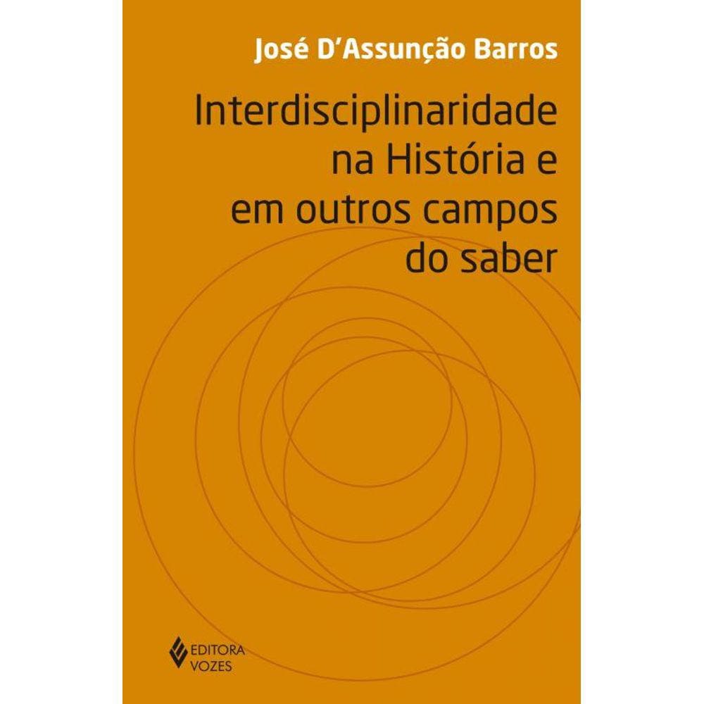 Interdisciplinaridade Na Historia E Em Outros Camp