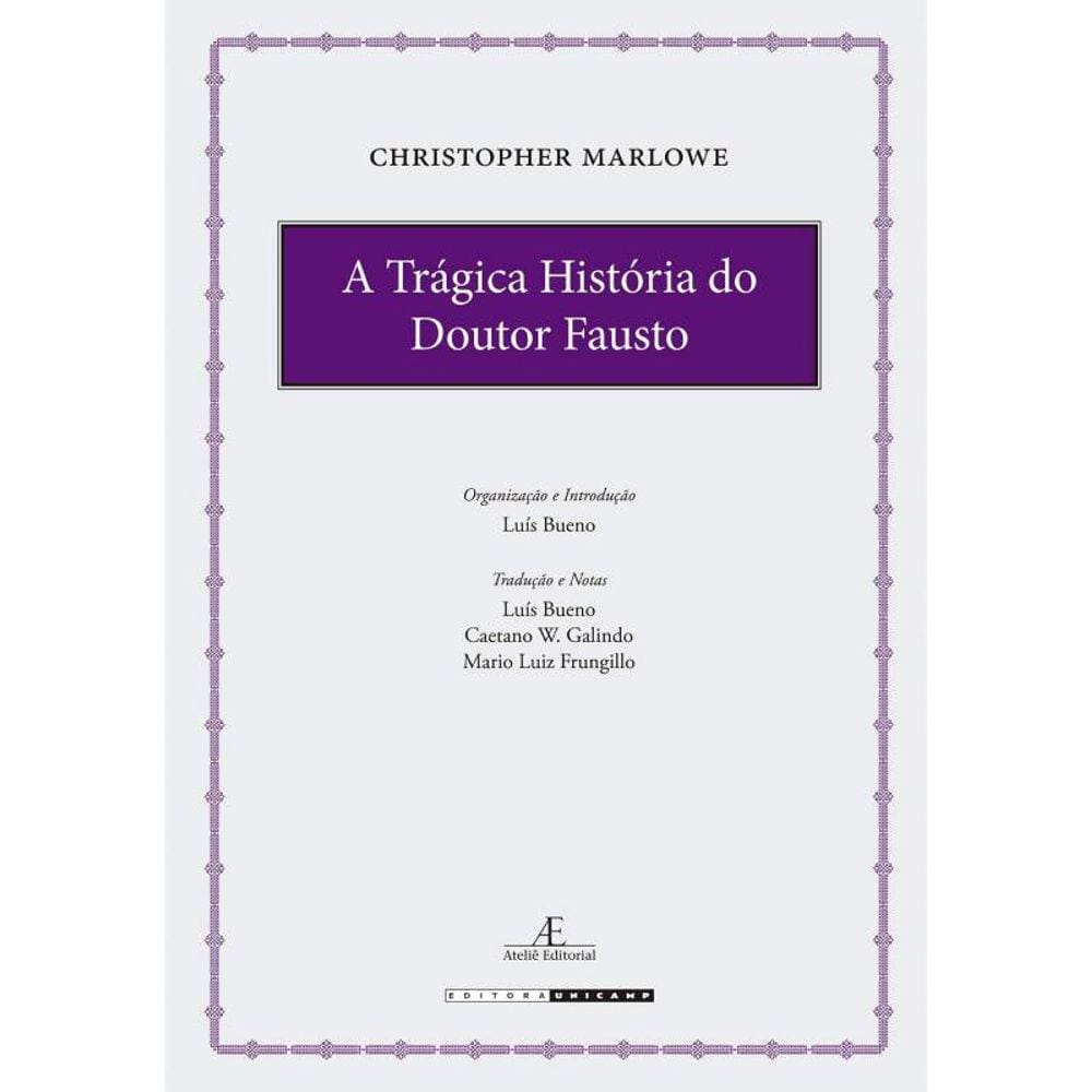 Tragica Historia Do Doutor Fausto, A