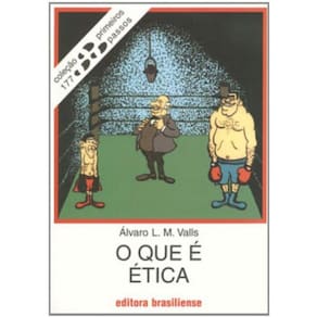 Que E Etica, O - Vol.177 - Colecao Primeiros Passo