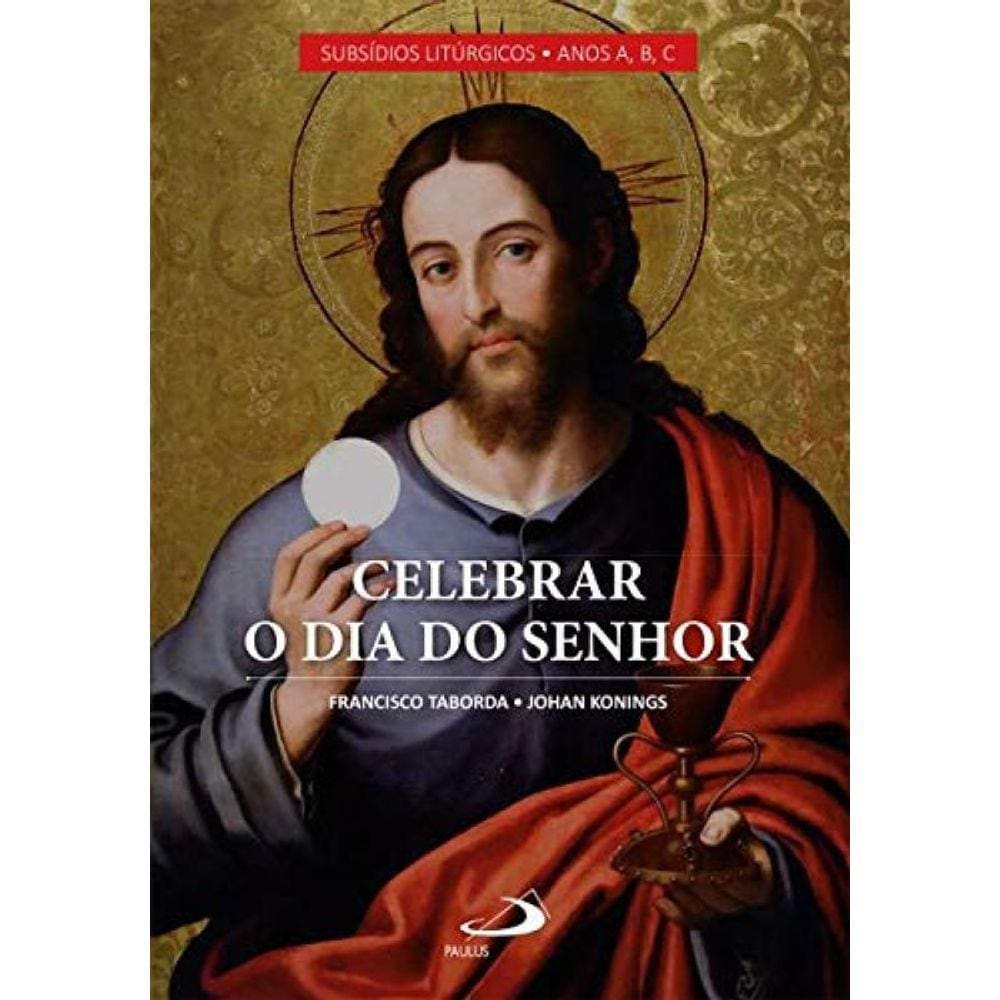 Celebrar O Dia Do Senhor