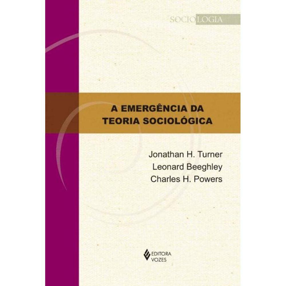 Emergencia Da Teoria Sociologica, A