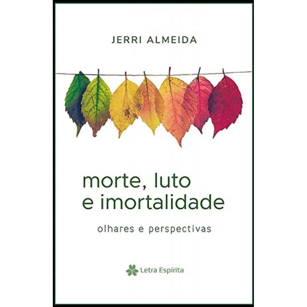 Morte, Luto E Imortalidade