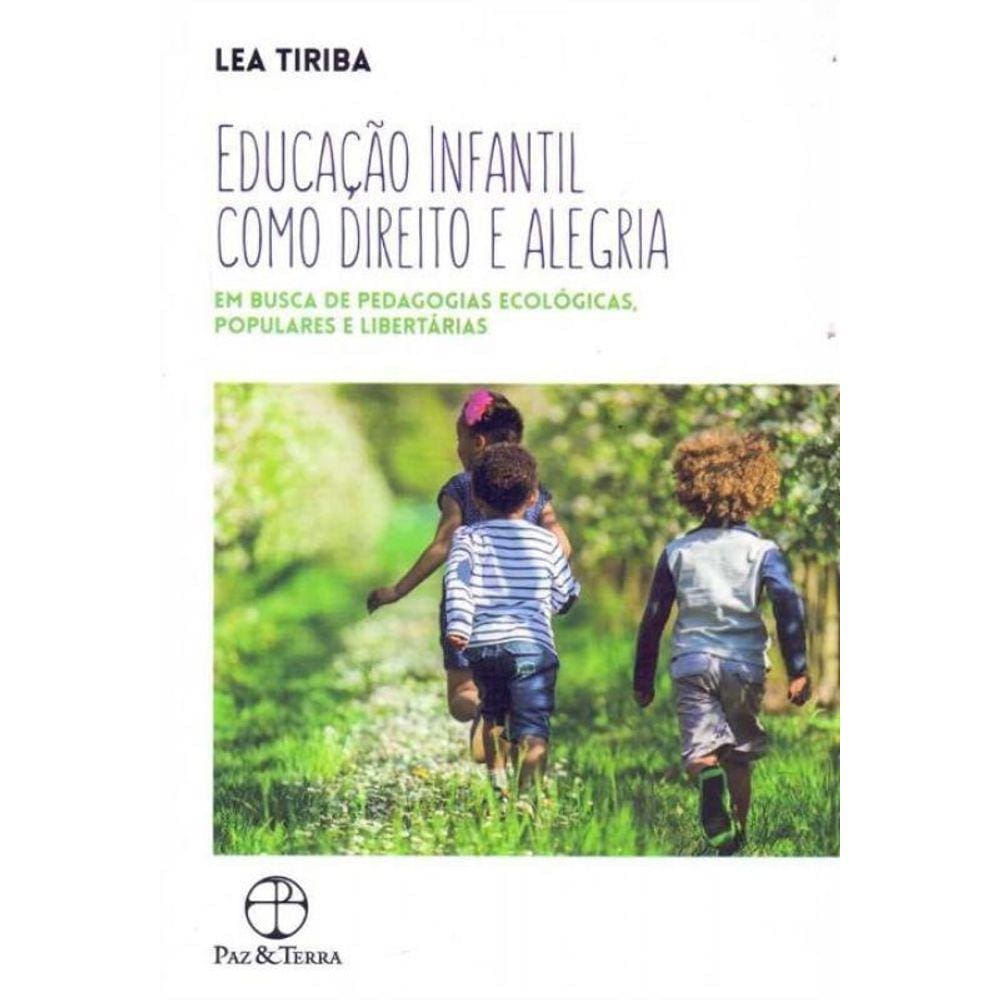 Educação Infantil Como Direito e Alegria