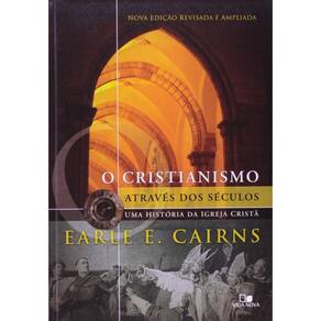 Cristianismo Atraves Dos Seculos - Uma Historia Da