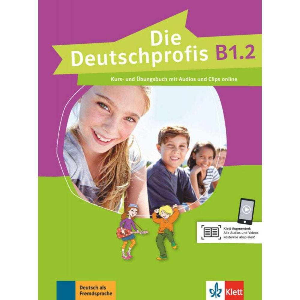 Die Deutschprofis B1.2 - Kurs - Und Ubungsbuch Mit