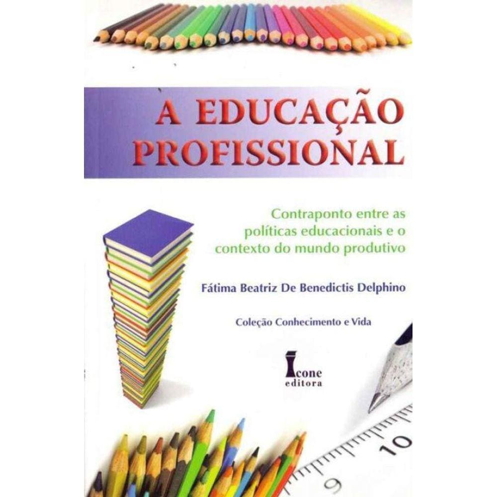 Educação Profissional, A