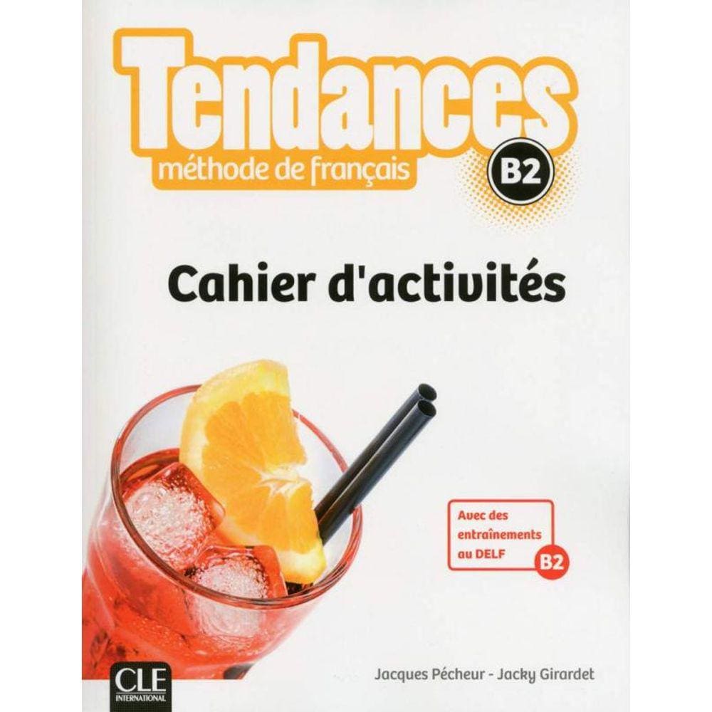 Tendances B2 - Cahier D Exercices
