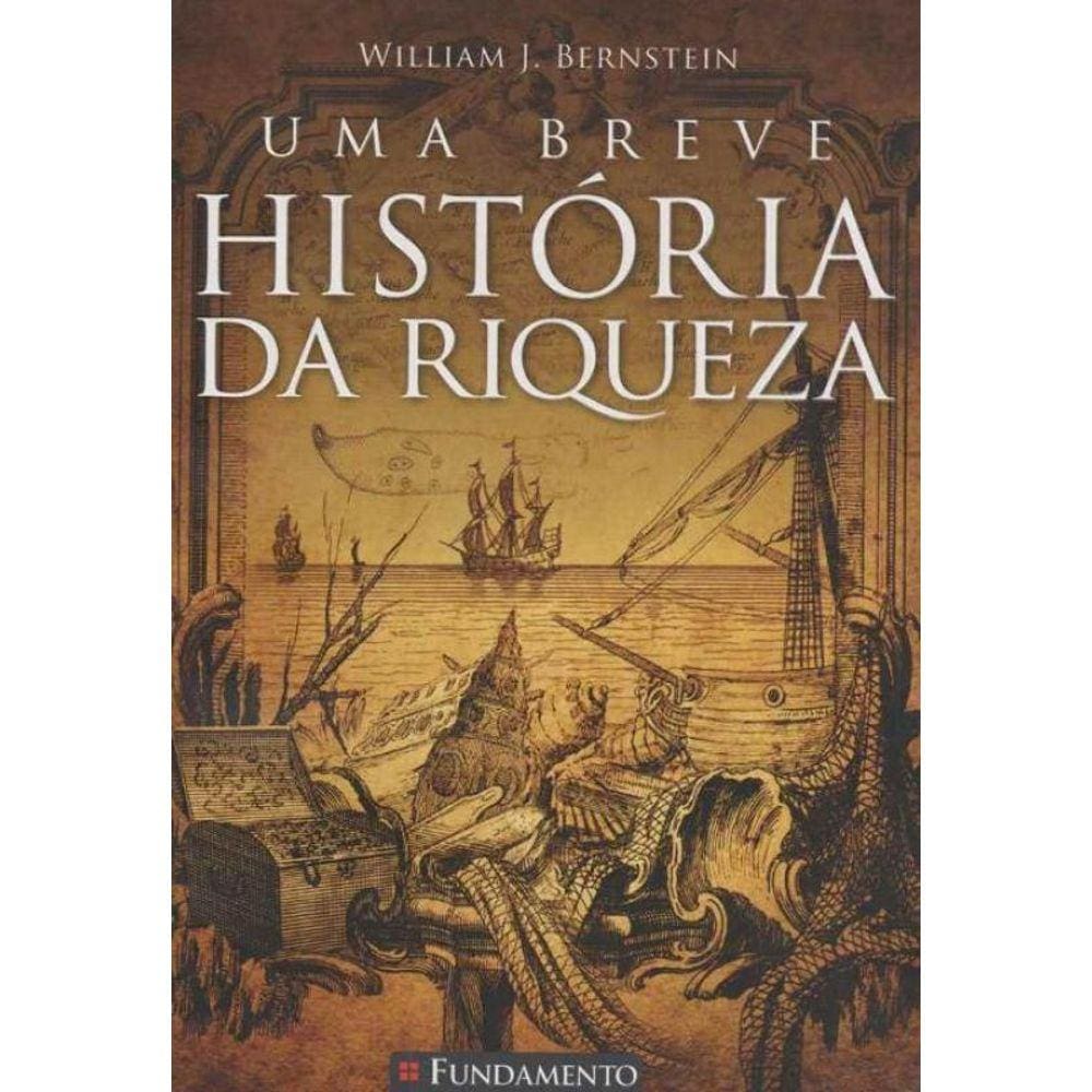 Uma Breve História da Riqueza