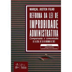 Reforma Da Lei De Improbidade Administrativa - Comparada E Comentada