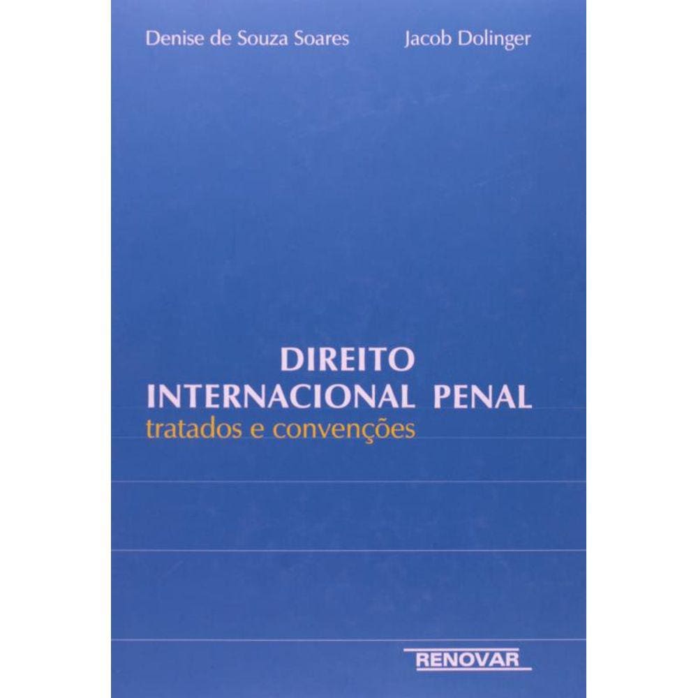 Direito Internacional Penal Tratado E Convencoes