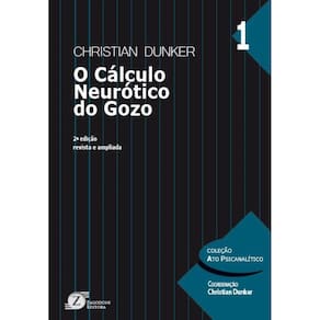 O Cálculo Neurótico do Gozo