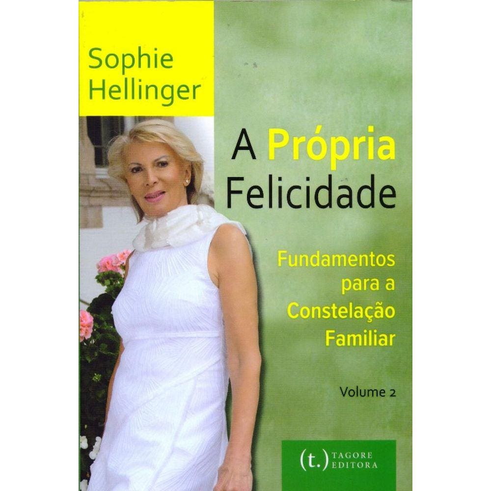 A PRóPRIA FELICIDADE - VOL. 02