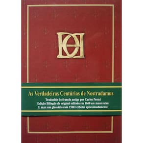 Verdadeiras Centurias De Nostradamus, As