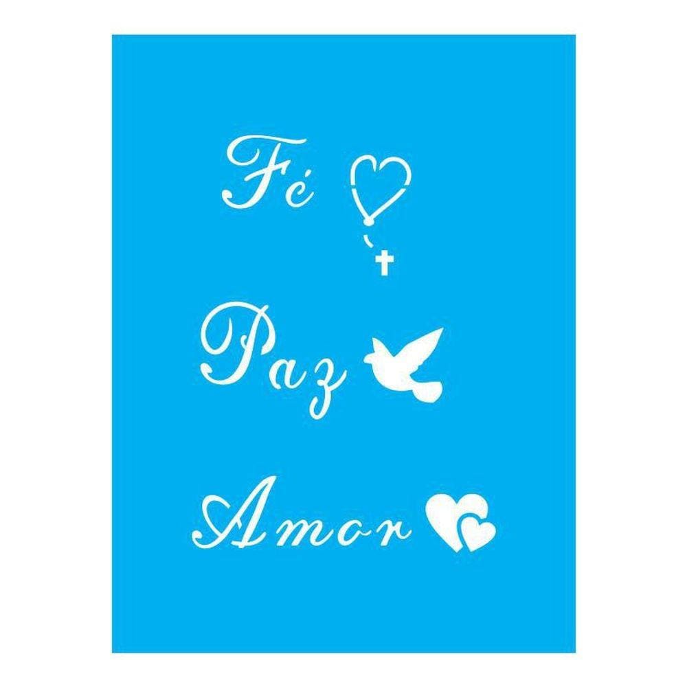 Stencil Tamako Fé Paz Amor - 15X20Cm - Ref A2263