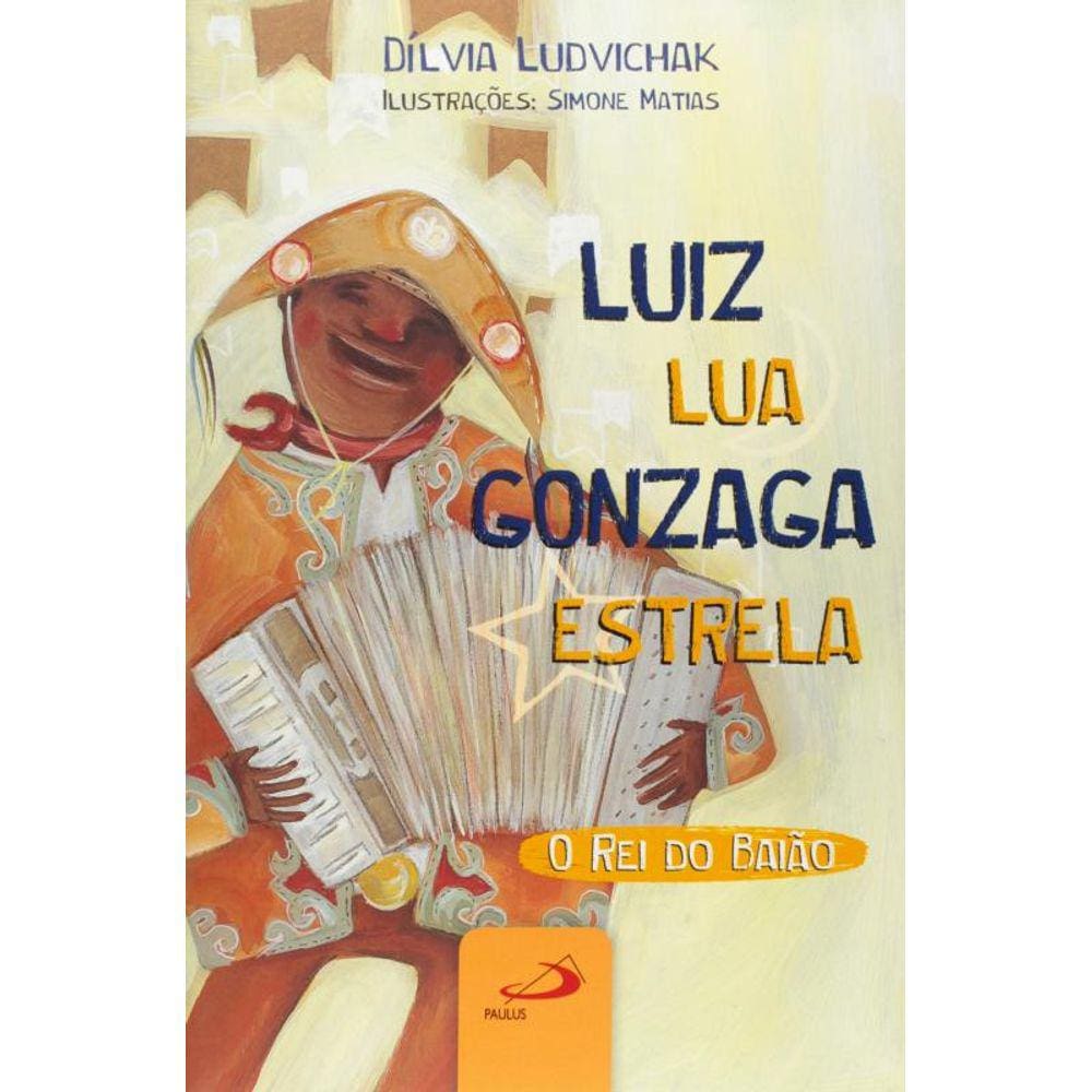 Luiz Lua Gonzaga Estrela - O Rei Do Baiao