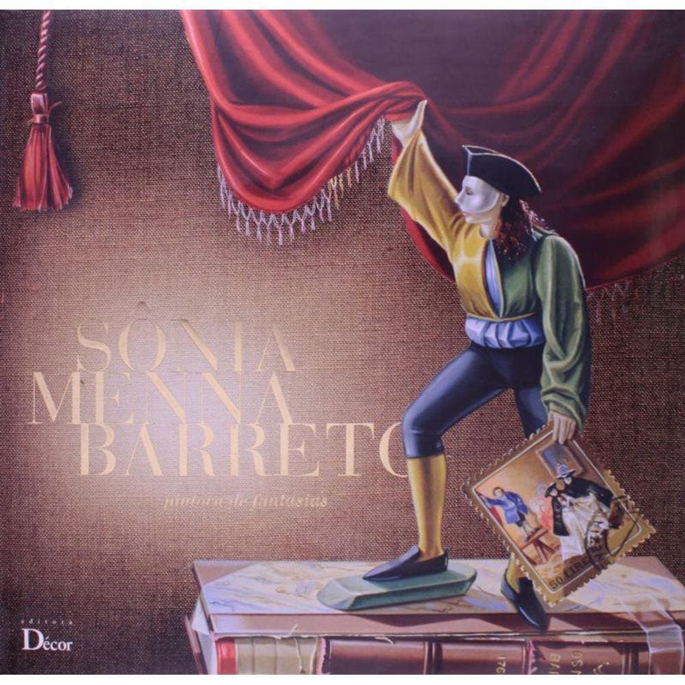 Sonia Menna Barreto. Pintora De Fantasias