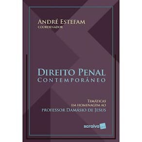 Direito Penal Contemporâneo - Temáticas Em Homenagem Ao Prof. Damásio De Jesus