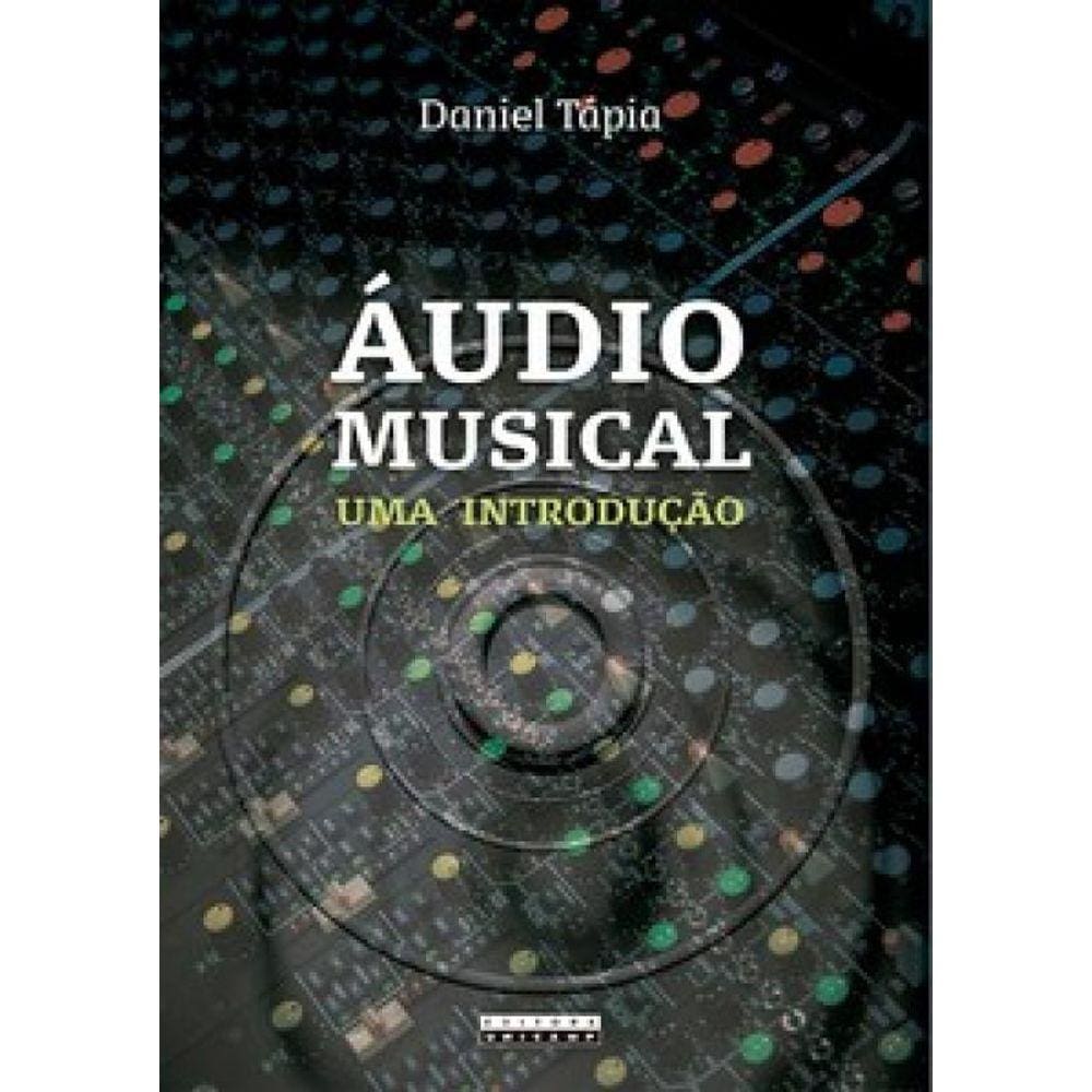 Áudio Musical: Uma Introdução