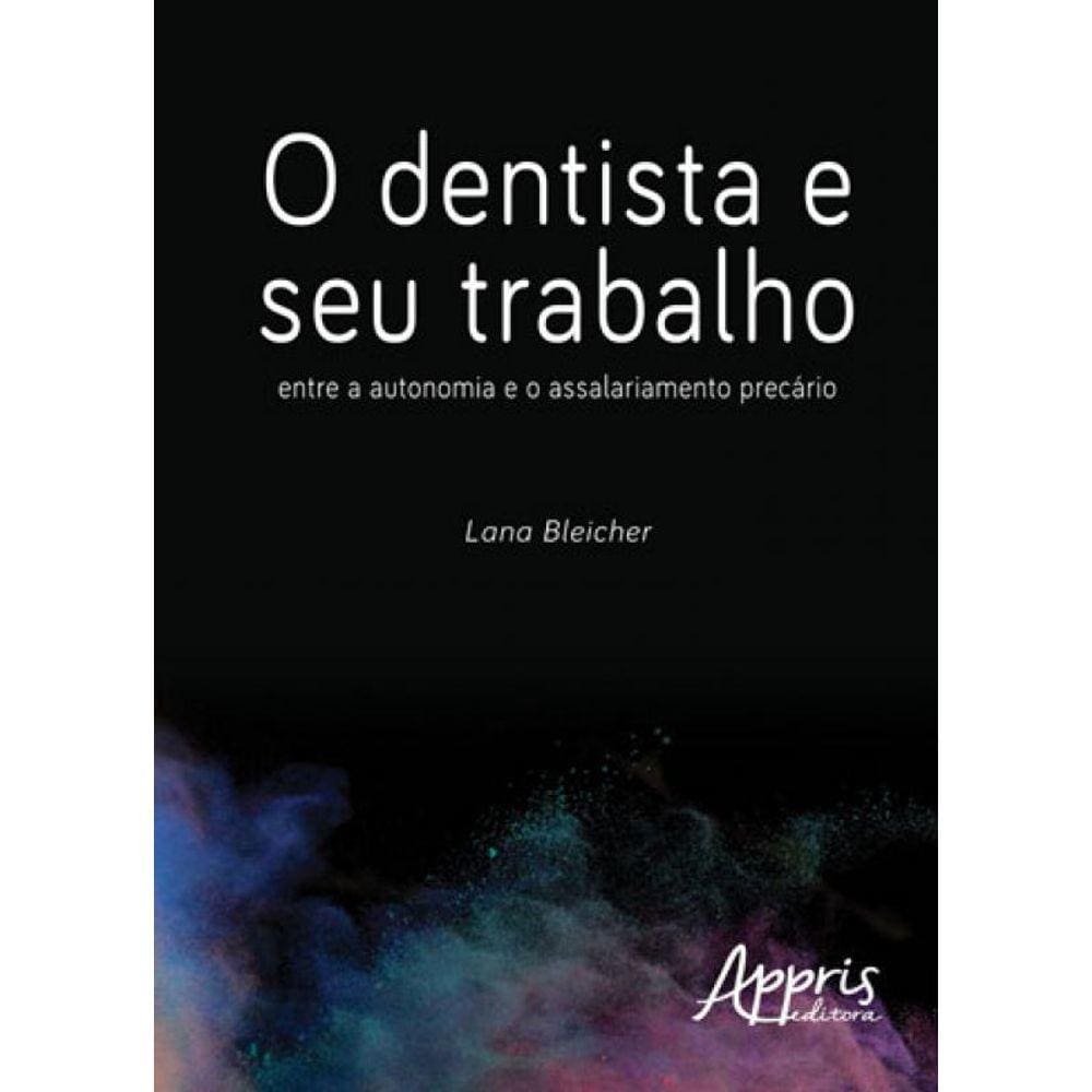 O Dentista E Seu Trabalho