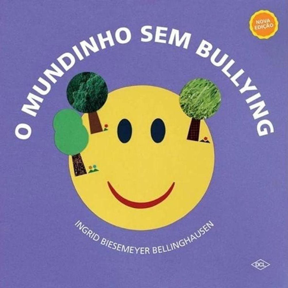 Livro O Mundinho Sem Bullying - Edição 2