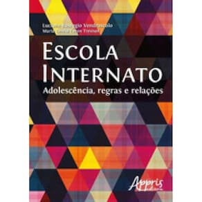 Escola Internato: Adolescência, Regras E Relações