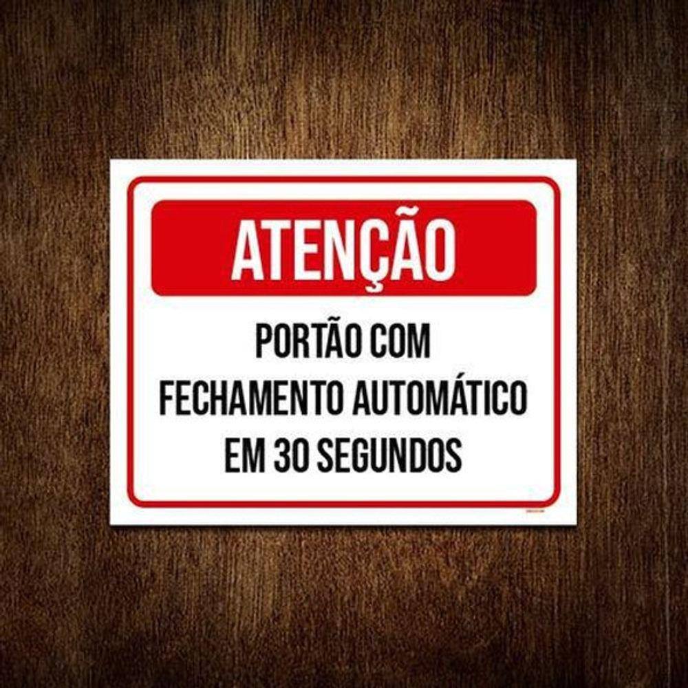 Placa Atenção Portão Fechamento Automático 30 36X46