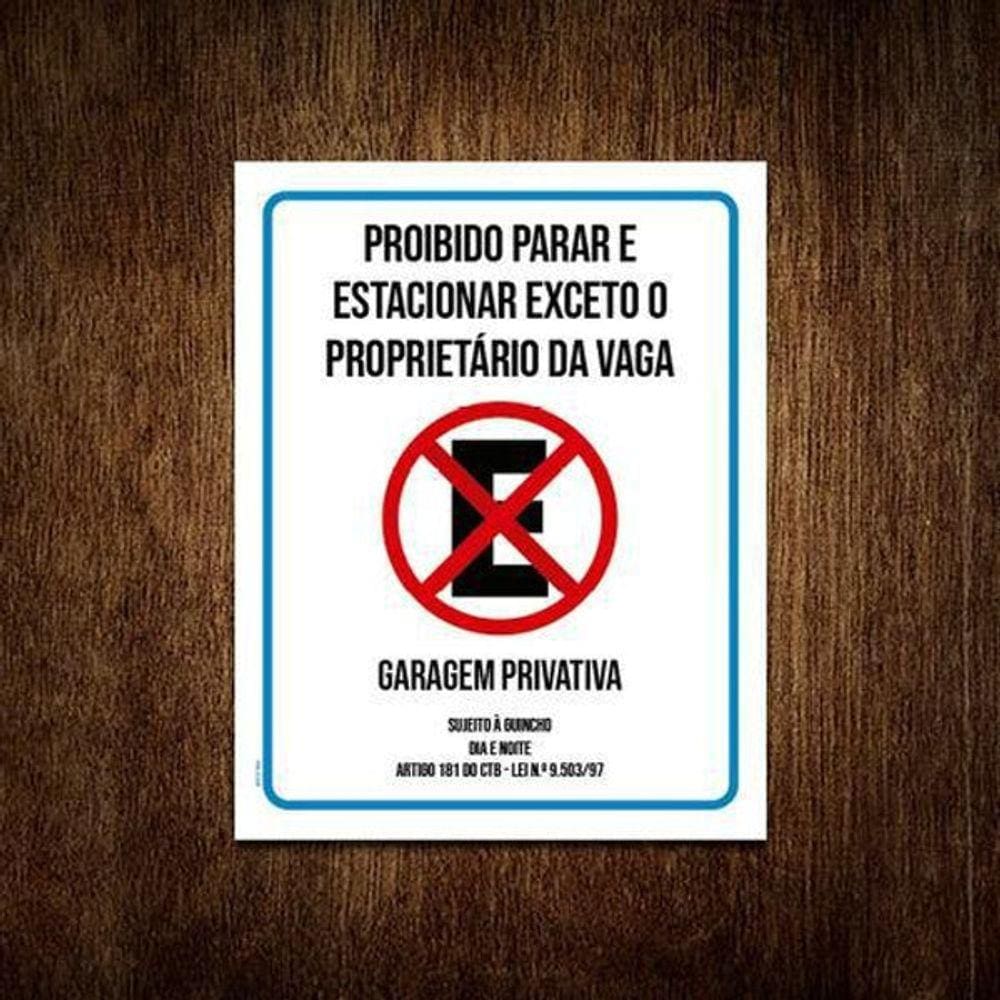 Kit 3 Placa Proibido Parar Estacionar Exceto Proprietário