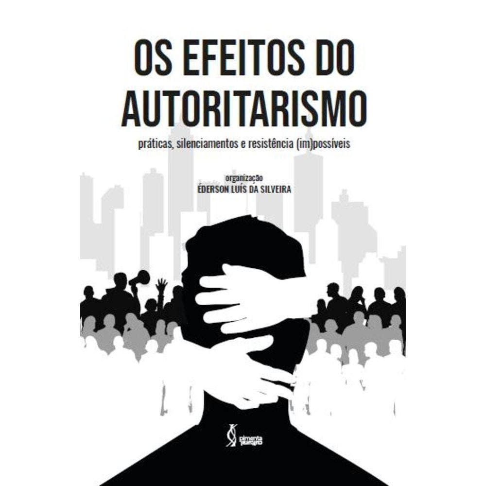 Os efeitos do autoritarismo