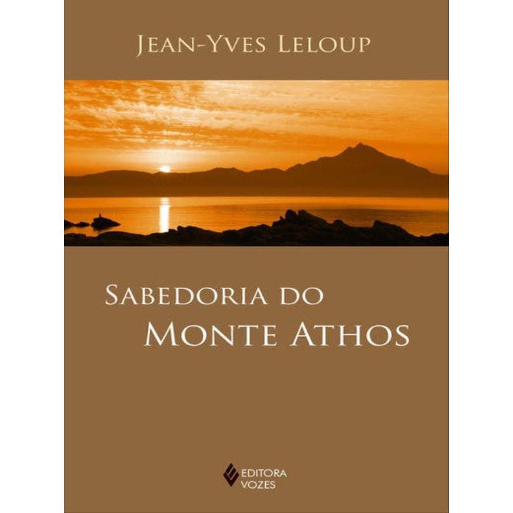 Sabedoria Do Monte Athos