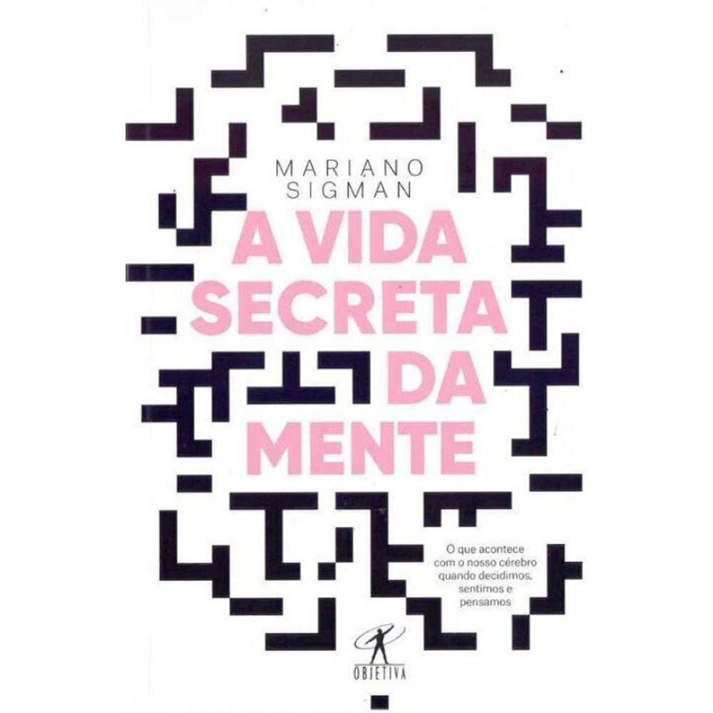 Vida Secreta da Mente, A