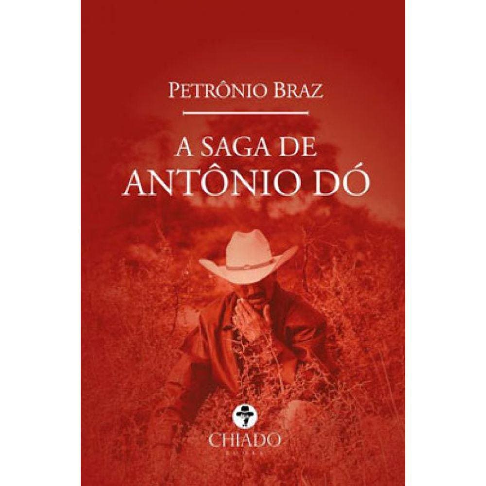 A Saga De Antônio Dó