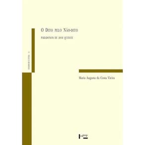 Dito Pelo Nao-Dito, O - Paradoxos De Dom Quixote