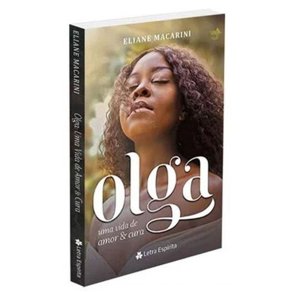 Olga: Uma Vida De Amor E Cura