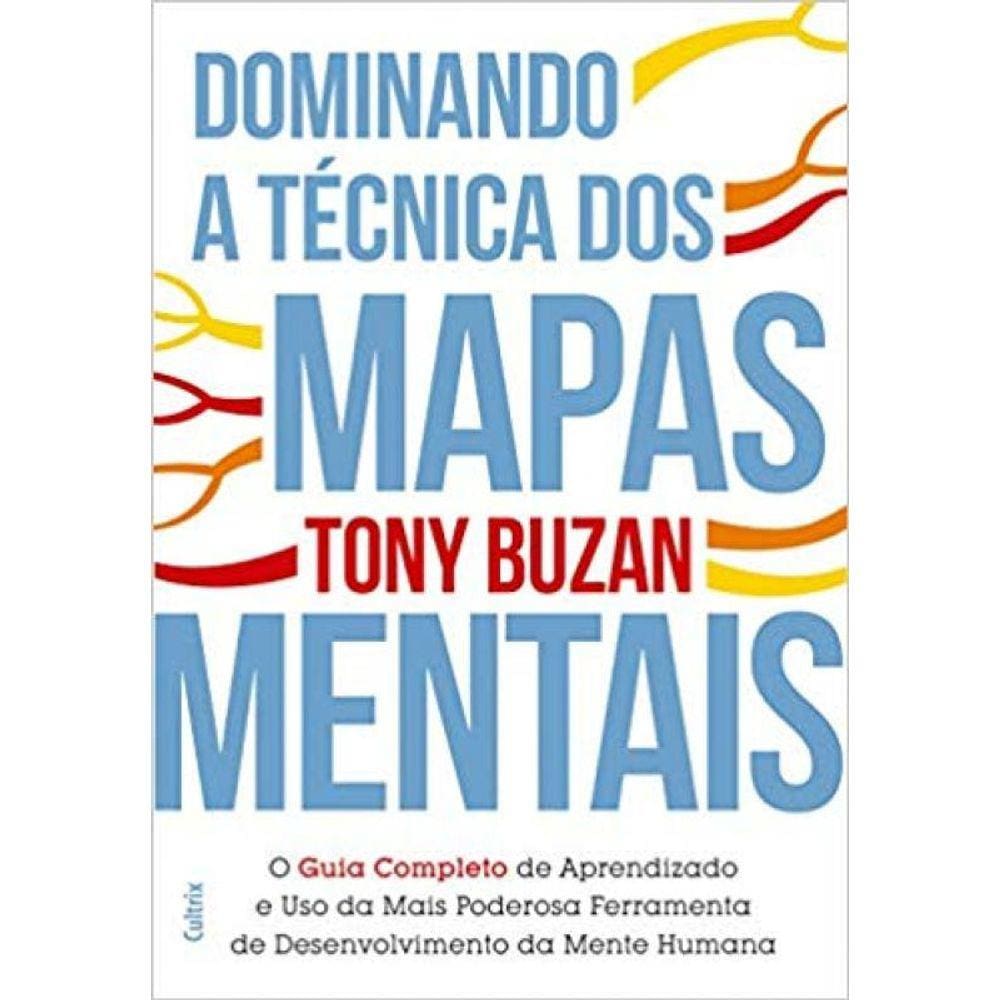 Dominando a Técnica dos Mapas Mentais