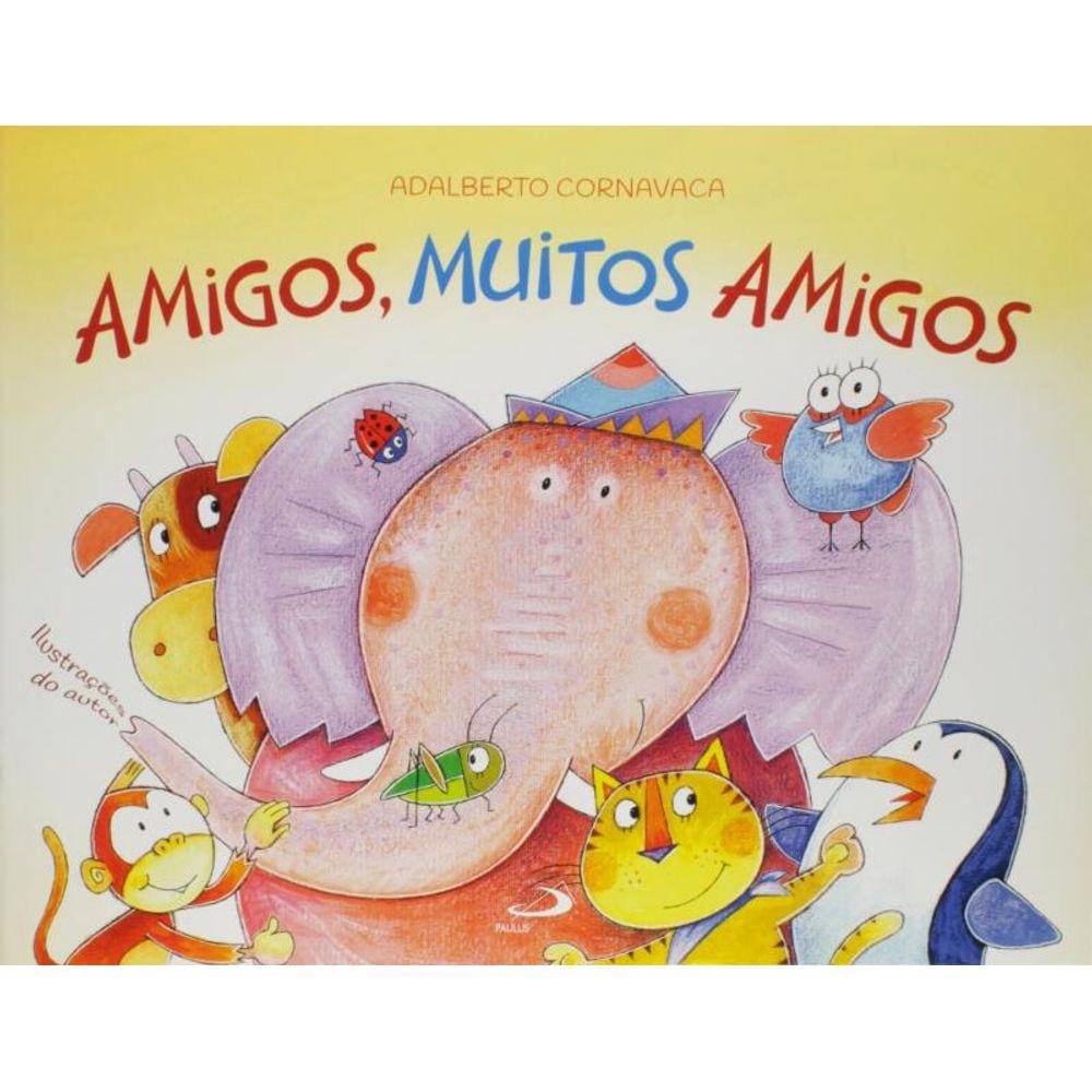 Amigos Muitos Amigos - Paulus