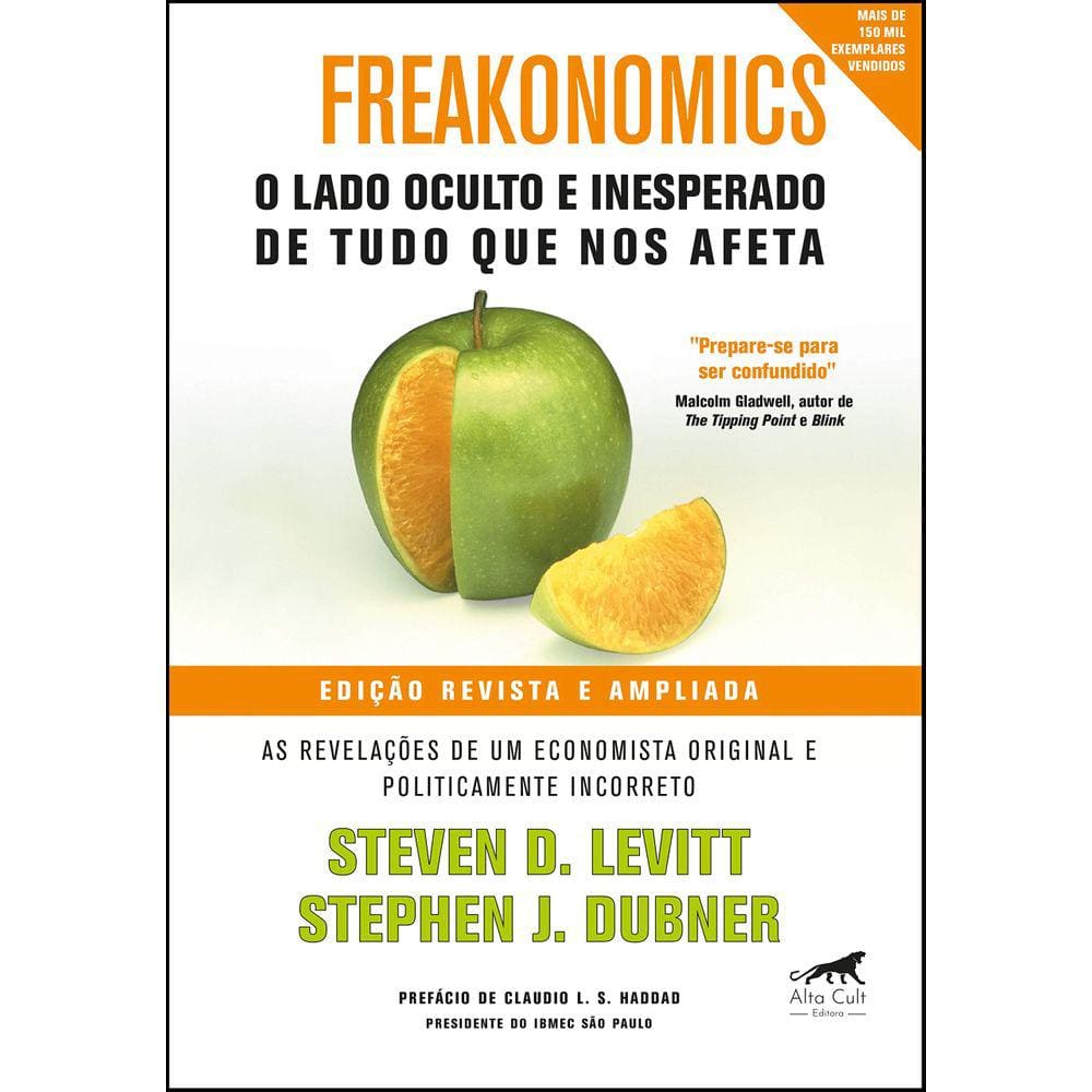 Freakonomics: O lado oculto e inesperado de tudo que nos afeta