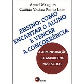 Ensino - Como Encantar O Aluno E Vencer A Concorrência