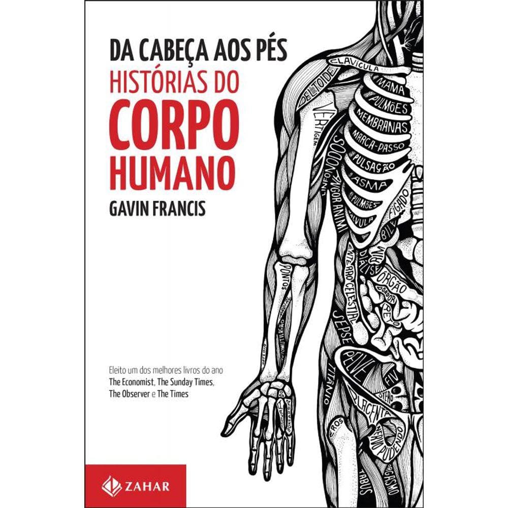 Da cabeça aos pés: histórias do corpo humano
