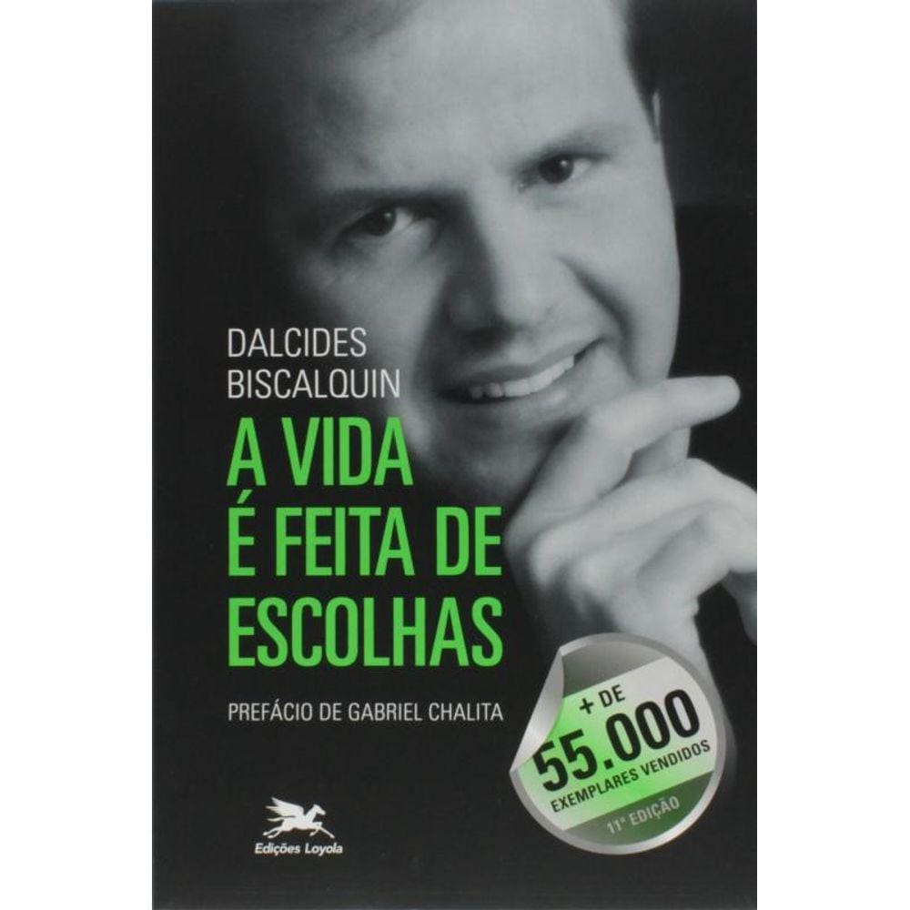 Vida E Feita De Escolhas, A