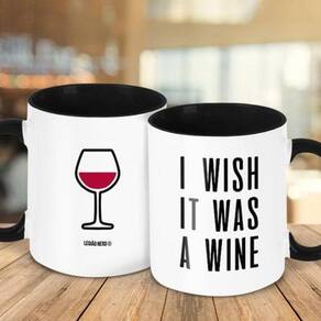 Caneca - I Wish It Was A Wine - Queria Que Fosse Vinho