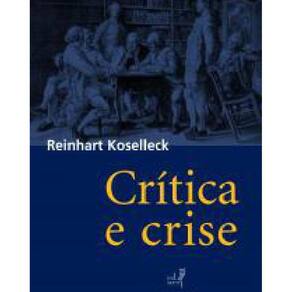Livro Crítica E Crise: Uma Contribuição À Patogênese