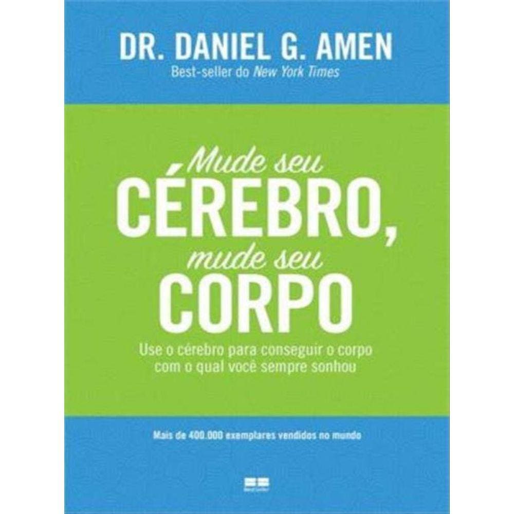 Mude Seu Cérebro, Mude Seu Corpo