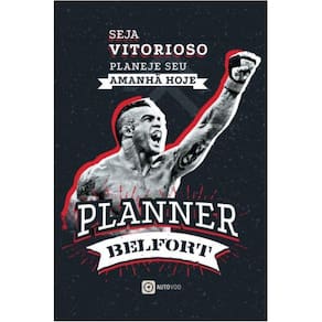 Planner Belfort - Seja vitorioso. Planeje seu amanhã hoje