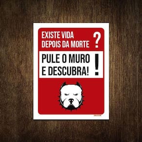 Placa Cão Bravo Existe Vida Após Morte Pule Muro 27X35