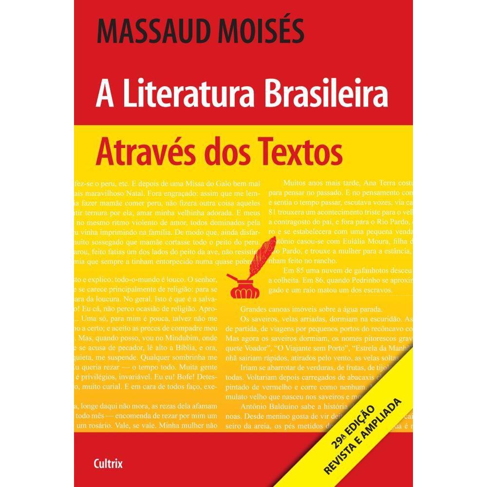 A Literatura Brasileira Através dos Textos