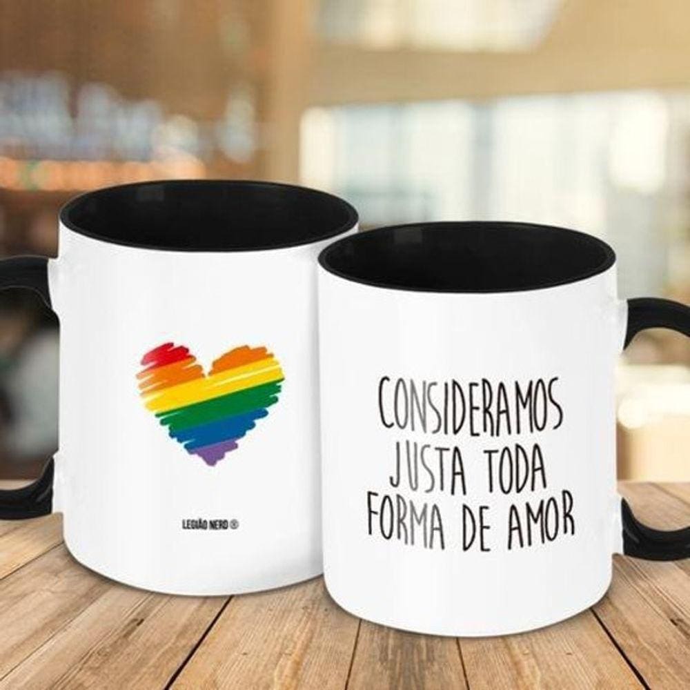 Caneca - Consideramos Justa Toda Forma De Amor Lgbtqi+