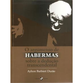 O Argumento De Habermas Sobre A Dedução Transcendental