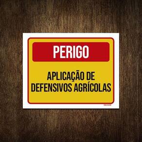 Placa Perigo Aplicação De Defensivos Agrícolas 18X23