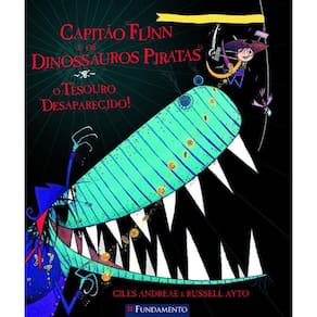 Livro Capitao Flinn E Os Dinossauros Piratas